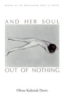 And Her Soul Out of Nothing (The Brittingham Prize in Poetry) 0299157148 Book Cover