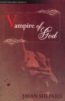 Vampire of God 1600430252 Book Cover