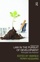 Law in the Pursuit of Development: Principles into Practice? 0415485894 Book Cover