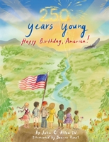 250 Years Young B0GMDZW4S1 Book Cover