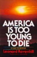 America Is Too Young to Die 0871230135 Book Cover