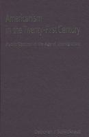 Americanism in the Twenty-First Century 0521145244 Book Cover