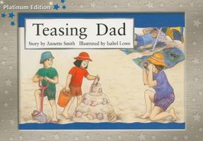 Teasing Dad: Leveled Reader Bookroom Package Blue 0763515264 Book Cover