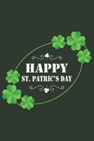Happy Saint patrick's Day Notebook Journal: Perfect Gift idea for Saint Patrick's day/6/9,Soft Cover,Matte Finish/Saint Patrick's Day/120 pages. 1656726114 Book Cover