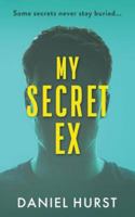 My Secret Ex: An addictive and gripping psychological thriller 1739442970 Book Cover