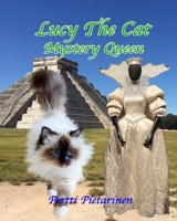 Lucy The Cat Mystery Queen B08DSSZNRD Book Cover