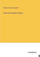 Tales for Canadian Homes 3382195224 Book Cover