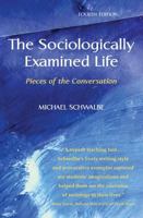 The Sociologically Examined Life: Pieces of the Conversation