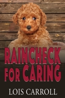 Raincheck for Caring 1953735835 Book Cover