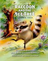 Raccoon and the Bee Tree: A Prairie Tale 0979894085 Book Cover