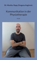 Kommunikation in der Physiotherapie: B1/B2 (German Edition) 3769322959 Book Cover
