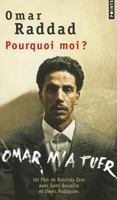 Omar M'a Tuer (Pourquoi Moi ?) 2757823825 Book Cover