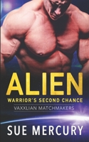 Alien Warrior's Second Chance B09JV9CDS8 Book Cover