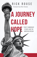 A Journey Called Hope: Today's Immigrant Stories and the American Dream 082720132X Book Cover