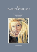 En dannelsesrejse I: Kunsten at blive dannet i tankefuldhed og kreativitet 8743073891 Book Cover