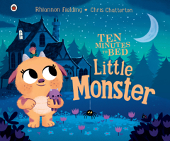 Ten Minutes to Bed: Little Monster 0241348919 Book Cover