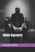 Othon Bascorro B0CD13QTSR Book Cover