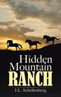 Hidden Mountain Ranch 1458217809 Book Cover