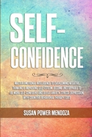 Self-Confidence: Master Emotional Intelligence to Overcoming Negative Thinking & Improving Self-Esteem. Become Unstoppable to Be More S 1471655016 Book Cover