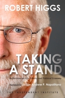 Taking a Stand: Reflections on Life, Liberty, and the Economy 1598132040 Book Cover