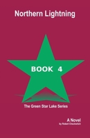 Northern Lightning (Green Star Lake) 0973047550 Book Cover