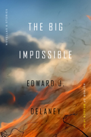 The Big Impossible: Novellas + Stories 1885983743 Book Cover