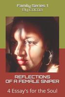 Reflections of a Female Sniper: 4 Essay's for the Soul 1092935754 Book Cover