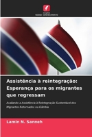 Assistência à reintegração: Esperança para os migrantes que regressam (Portuguese Edition) 6208059429 Book Cover
