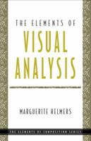 The Elements of Visual Analysis (Elements of Composition) 032116525X Book Cover