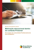 Motivação educacional dentro do contexto Prisional 6200809321 Book Cover
