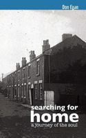 Searching for Home - a journey of the soul 1481188305 Book Cover
