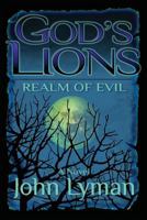 God's Lions - Realm of Evil 1493552597 Book Cover
