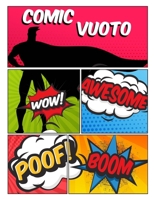 Comic vuoto: per bambini e adulti ogni età con varietà di modelli di scrivere storie creare i propri fumetti (Italian Edition) B0858SV4ZY Book Cover