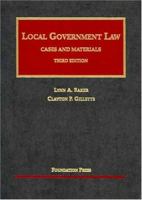 Local Government Law: Cases and Materials (University Casebook Series) 1587787423 Book Cover