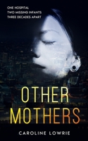 Other Mothers 1913762742 Book Cover