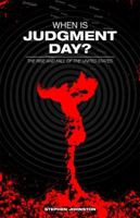 When Is Judgment Day? 0981509134 Book Cover