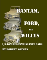 Bantam, Ford and Willys-1/4-Ton Reconnaissance Cars 1847281885 Book Cover