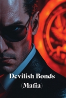 Devilish Bonds (Mafia) B0DRTJJ2WY Book Cover