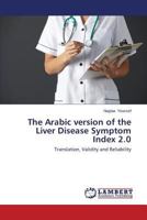 The Arabic Version of the Liver Disease Symptom Index 2.0 3848484471 Book Cover