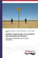 Analisis Espectrales En Acuiferos del Noroeste de Mexico 363955213X Book Cover