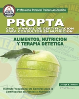 CNC-Manual de Certificacion para Consultor en Nutricion: Alimentos, Nutricion y Terapia Detetica (Spanish Edition) B0HJK33B2T Book Cover