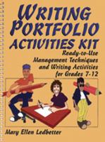 Writing Portfolio Activities Kit: Ready-to-Use Management Techniques and Writing Activities for Grades 7-12 0876289383 Book Cover