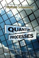 Quantum Processes B01A6I2RQU Book Cover