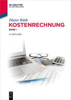 Kostenrechnung: Band I (de Gruyter Studium) (German Edition) 311137534X Book Cover