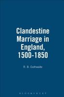 Clandestine Marriage in England, 1500-1850 1852851309 Book Cover