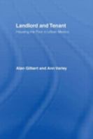 Landlord and Tenant: Housing the Poor in Urban Mexico 0415055938 Book Cover