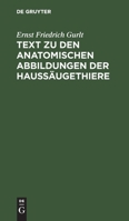 Text Zu Den Anatomischen Abbildungen Der Haussäugethiere: [Textbd.] (German Edition) 3111233235 Book Cover