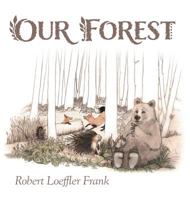 Our Forest 1525524593 Book Cover