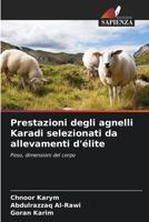 Prestazioni degli agnelli Karadi selezionati da allevamenti d'élite (Italian Edition) 6207562984 Book Cover