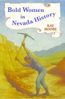 Bold Women in Nevada History 0878426957 Book Cover